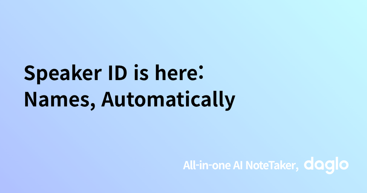 Speaker ID is here: Names, Automatically