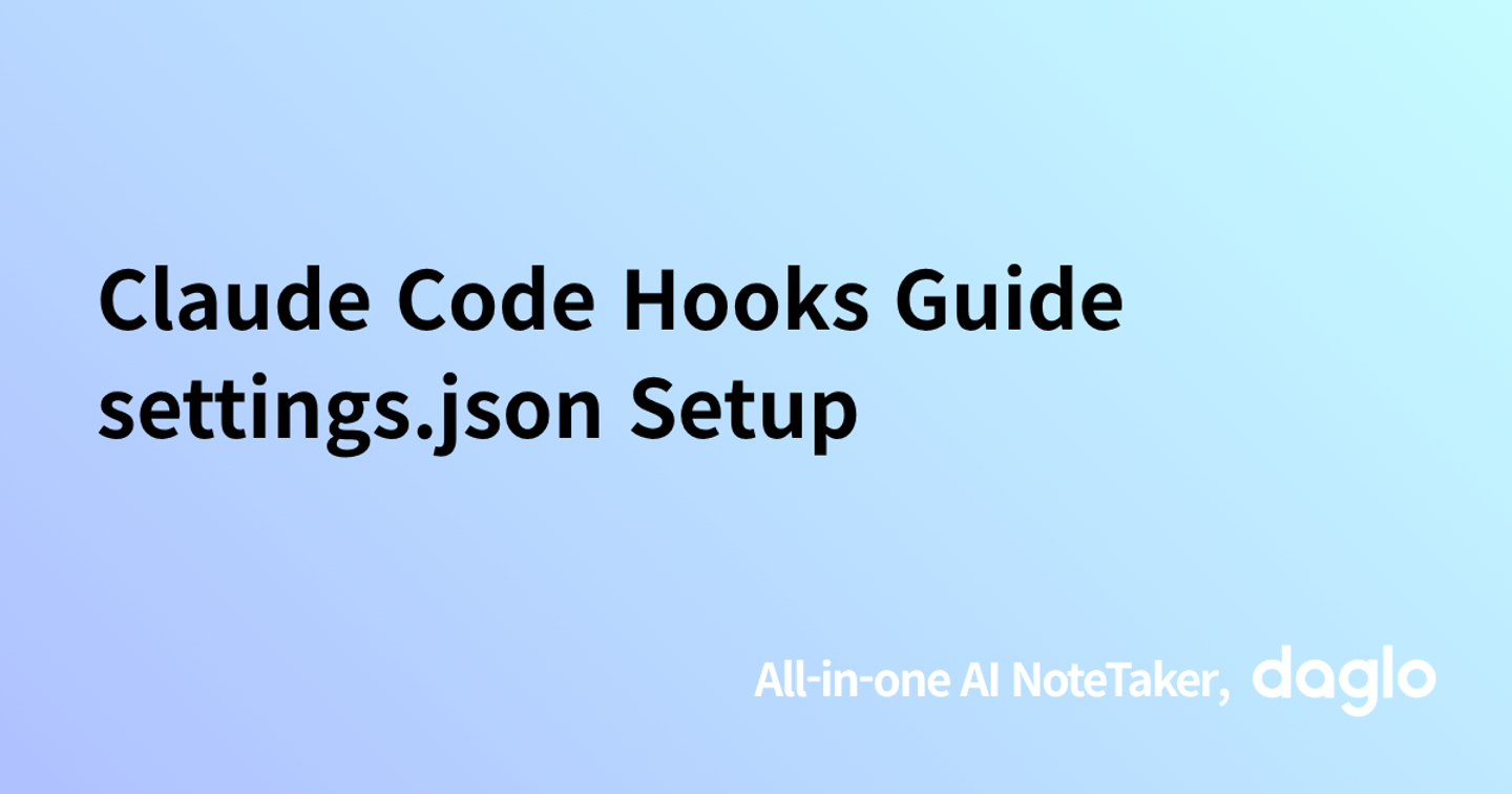 Claude Code Hooks Guide settings.json Setup