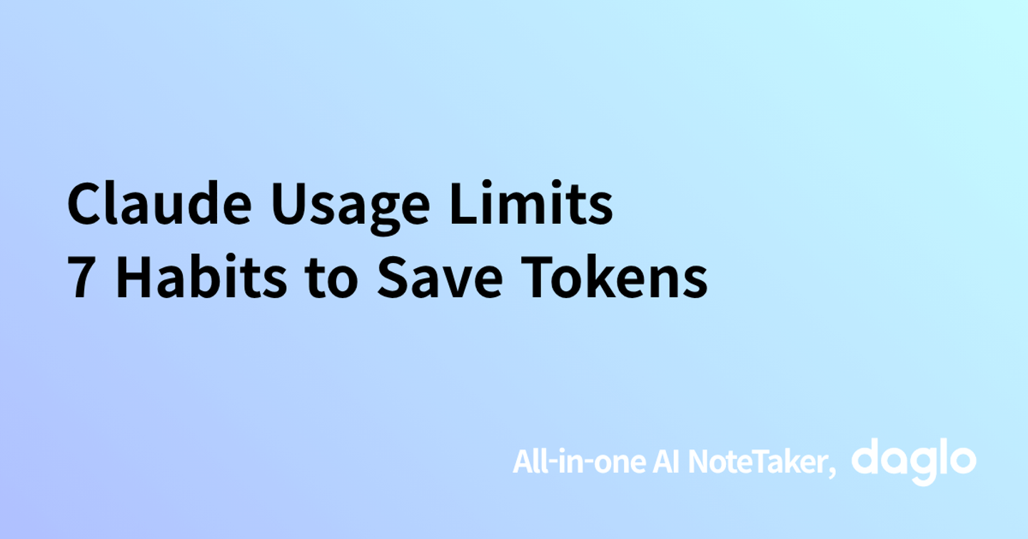 Claude Usage Limits 7 Habits to Save Tokens