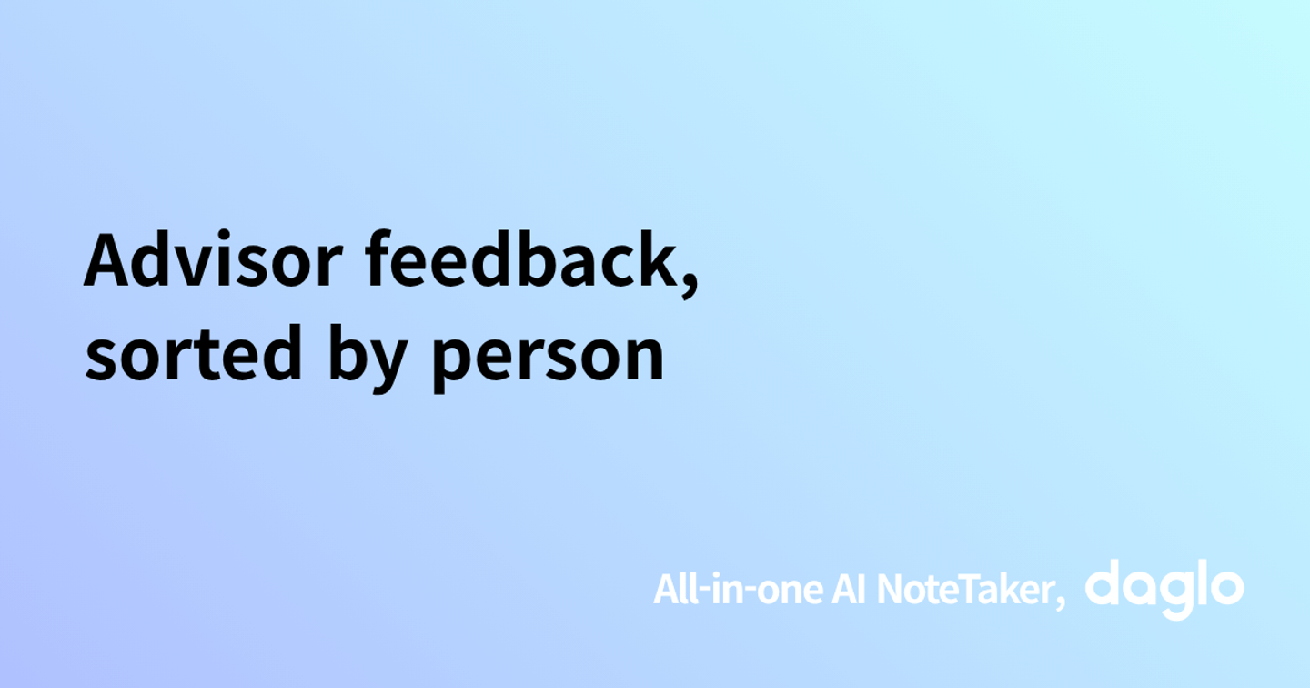 Advisor feedback, sorted by person