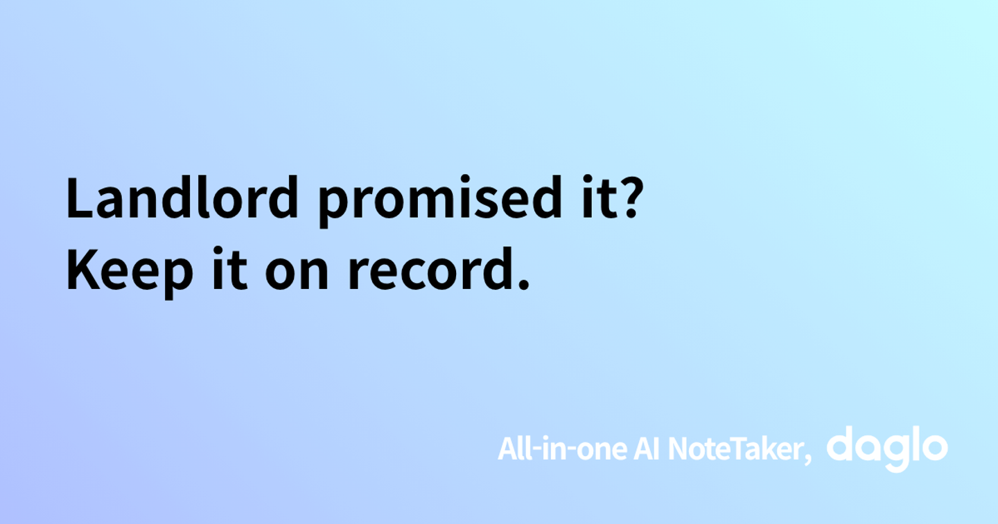 Landlord promised it? Keep it on record.