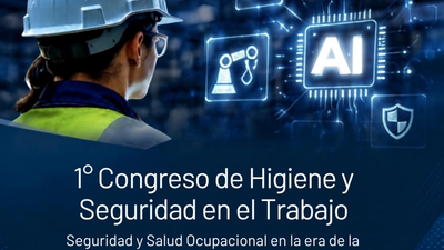 1º Congreso de Higiene y Seguridad en el Trabajo