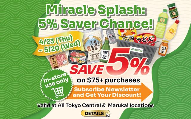 Miracle Splash: 5% Saver Chance Is Back!