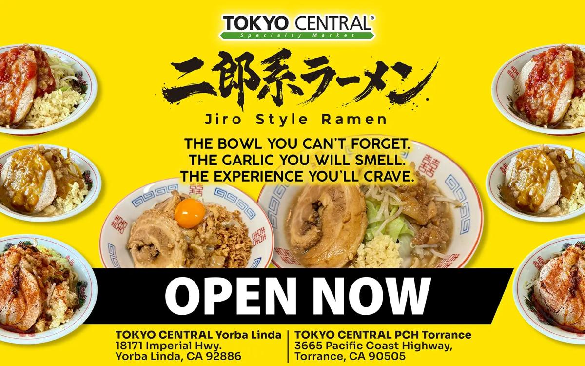 Tokyo Central Jiro Style Ramen restaurant opening announcement with bowls of ramen and toppings