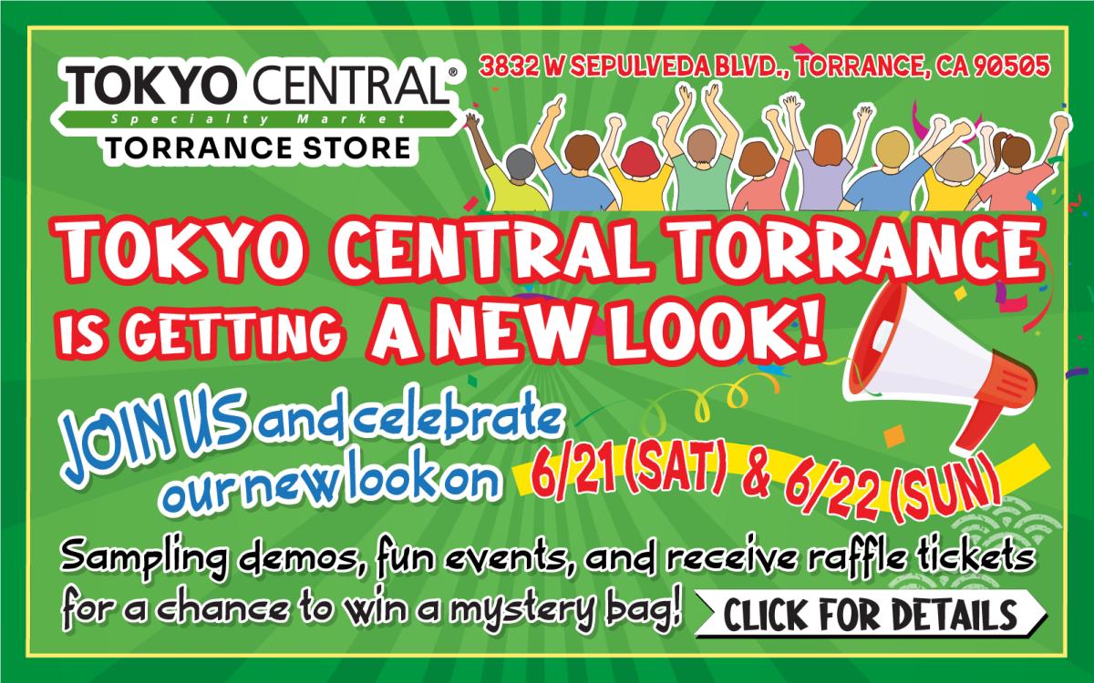 Tokyo Central Torrance store grand opening celebration announcement June 21-22
