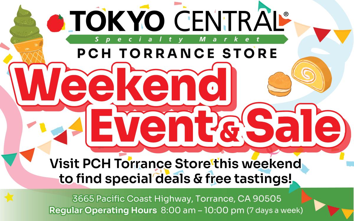 Tokyo Central PCH Torrance Store Weekend Event & Sale promotional flyer with special deals and free tastings