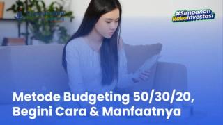 Metode Budgeting 50/30/20, Begini Cara & Manfaatnya