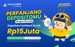 Perpanjang Deposito Pakai ARO, Dapatkan Cashback Hingga Rp15 Juta! 