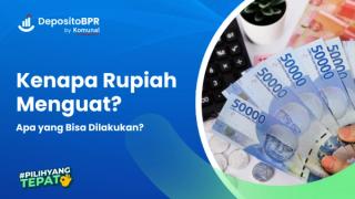 Rupiah Menguat: Mengapa dan Apa yang Bisa Dilakukan?