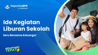 Ide Kegiatan Liburan Sekolah yang Seru Bersama Keluarga