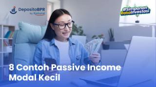 8 Contoh Passive Income Modal Kecil, Mudah & Menjanjikan!