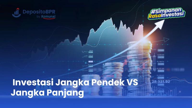 Ini 6 Perbedaan Investasi Jangka Pendek Dan Jangka Panjang