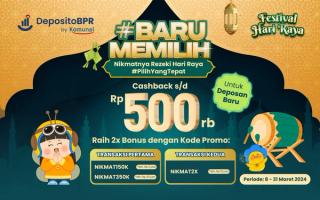 Meraih Rezeki Lebih dengan Promo #BARUMEMILIH untuk Deposito! 