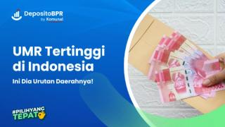 15 Daerah dengan UMR Tertinggi di Indonesia Tahun 2024