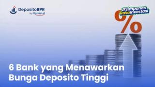 14 Bank dengan Bunga Deposito Tertinggi, Tembus 9%