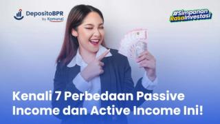 Kenali 7 Perbedaan Passive Income dan Active Income Ini!