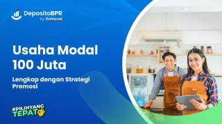 5 Ide Usaha Modal 100 Juta, Lengkap dengan Strategi Promosi 