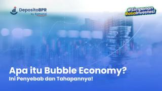 Mengenal Apa itu Bubble Economy, Ini Penyebab dan Tahapannya