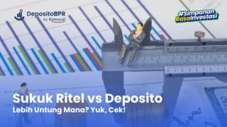 Sukuk Ritel vs Deposito, Lebih Untung Mana? Yuk, Cek!