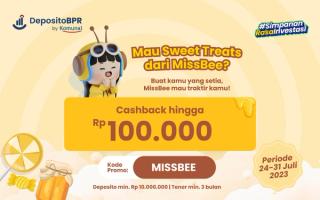 MissBee Punya Sweet Treats Untukmu, Cashback Hingga 100K!