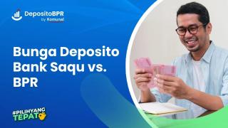 Perhitungan Besaran Bunga Deposito Bank Saqu vs BPR, Coba!