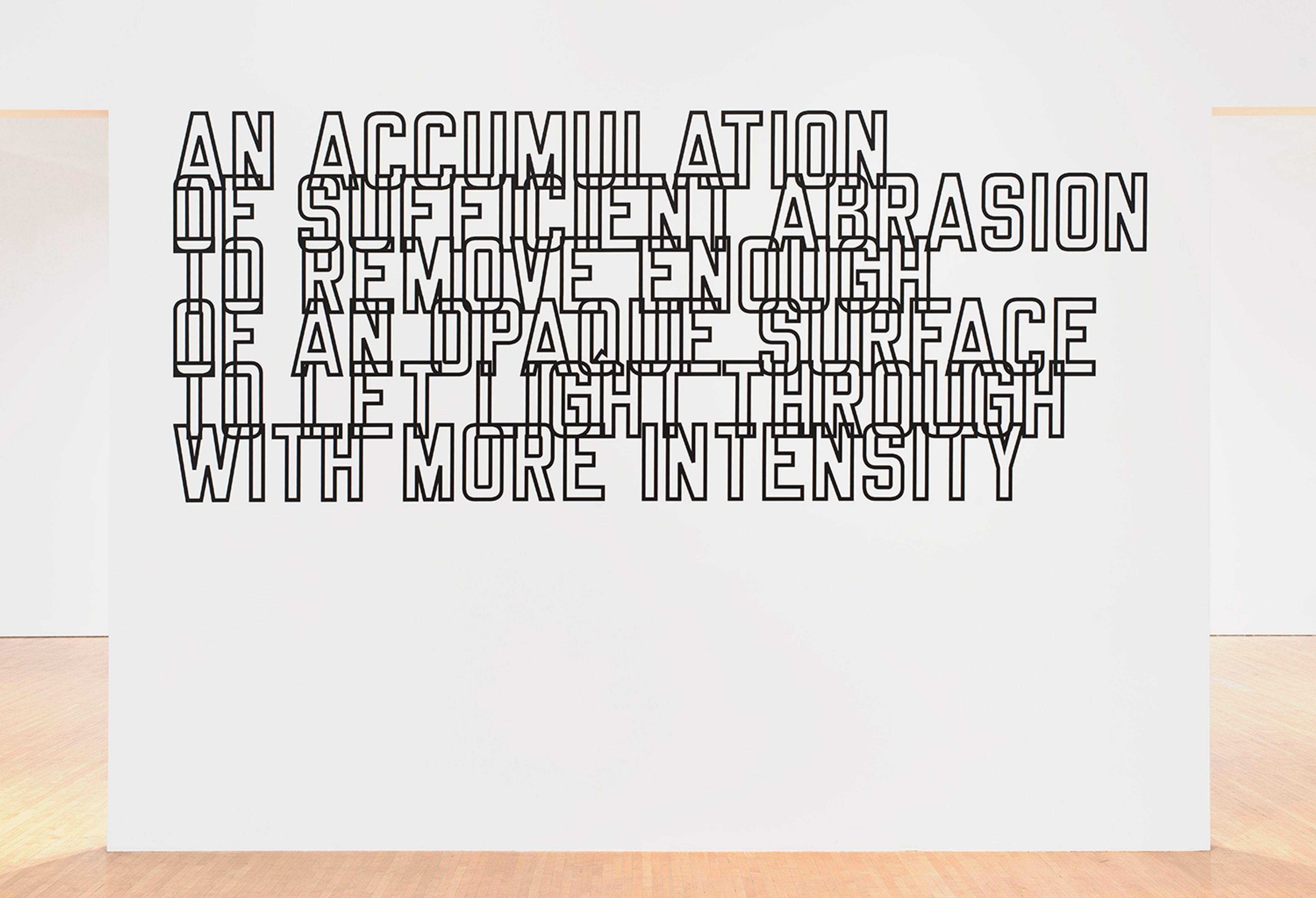 An Accumulation Of Sufficient Abrasion To Remove Enough of an Opaque Surface to Let Light Through With More Intensity