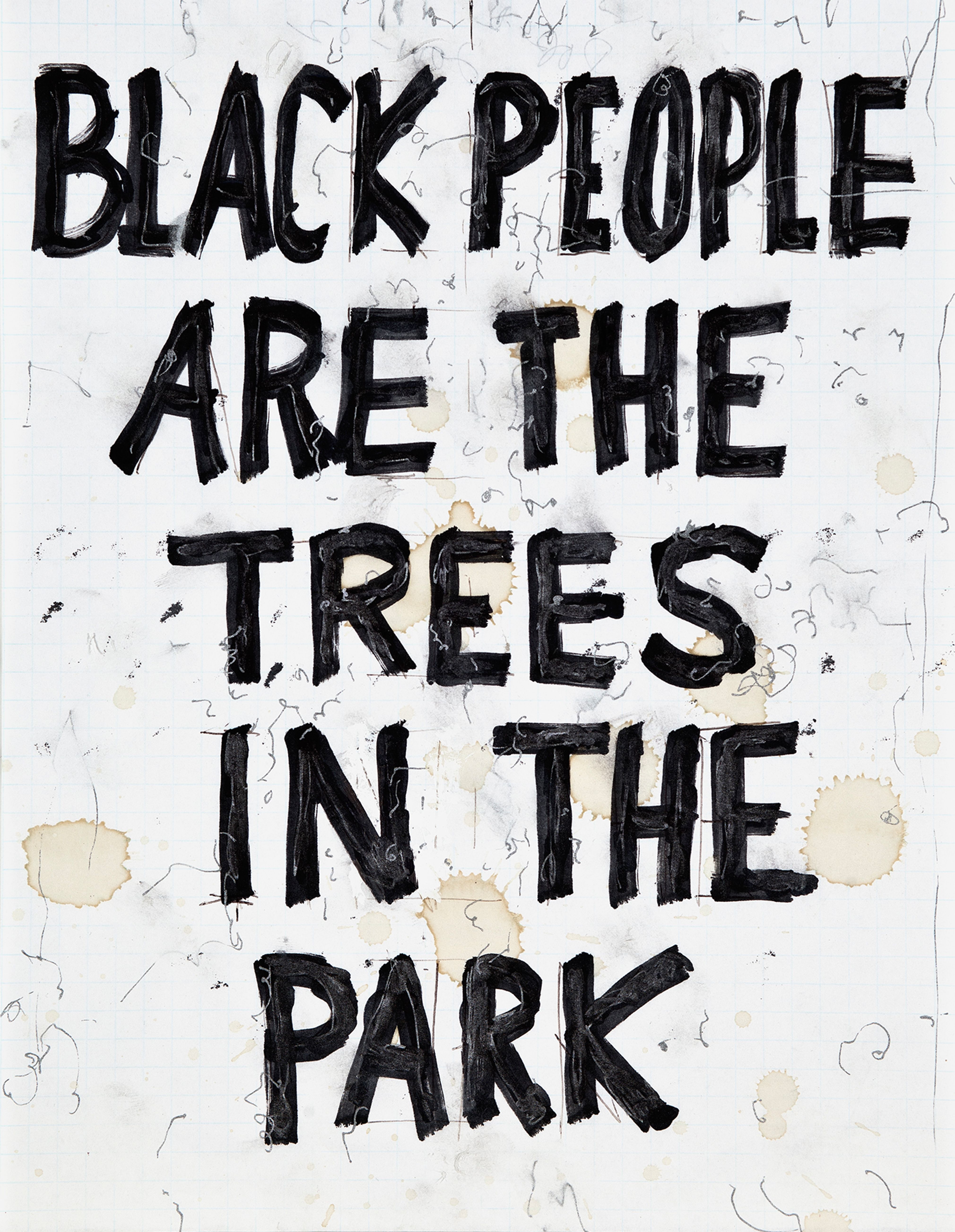 Black people are the trees in the park