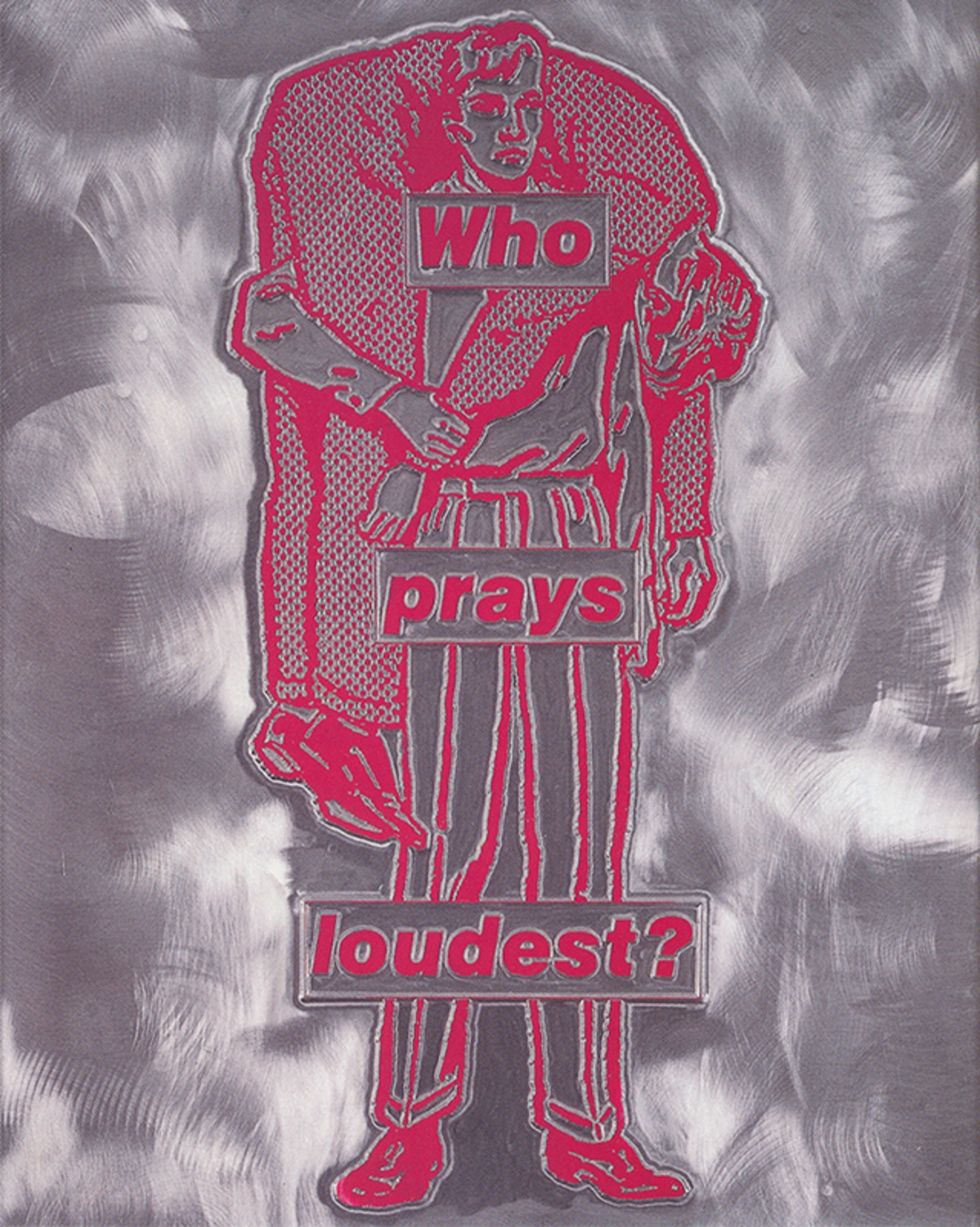 Untitled (Who Prays Loudest?)