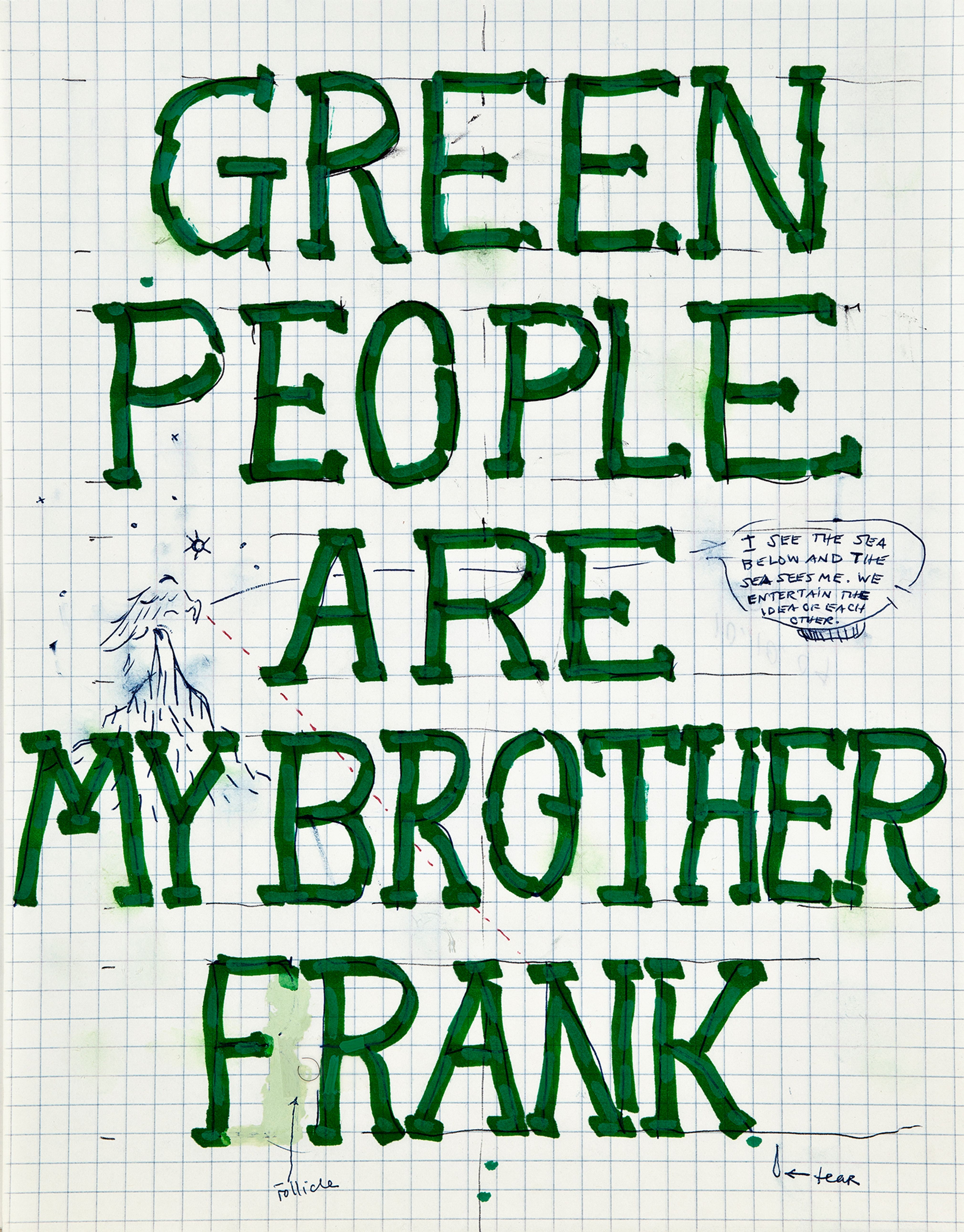 Green people are my brother frank