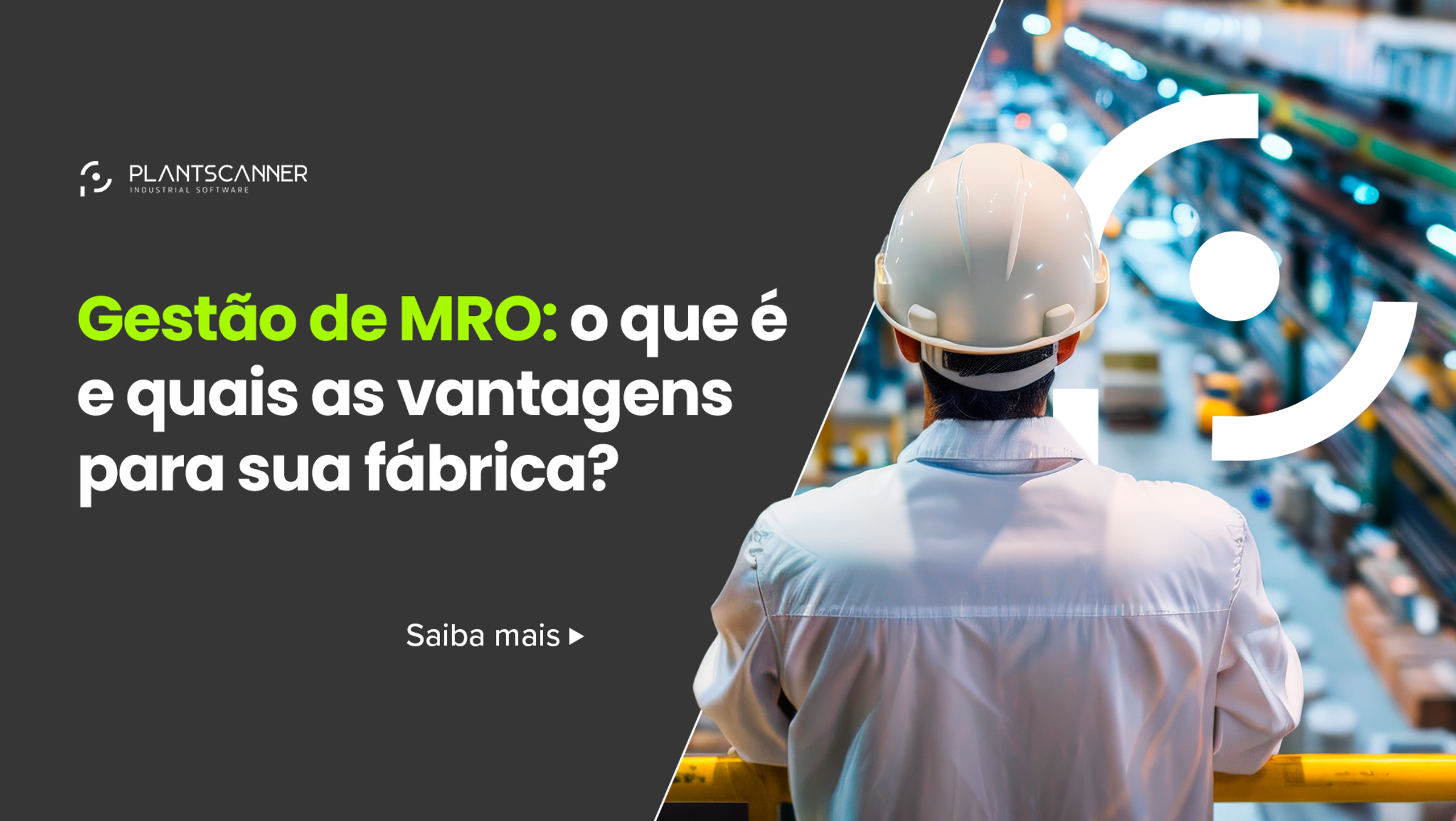 Gestão de MRO: o que é e quais as vantagens para sua fábrica?