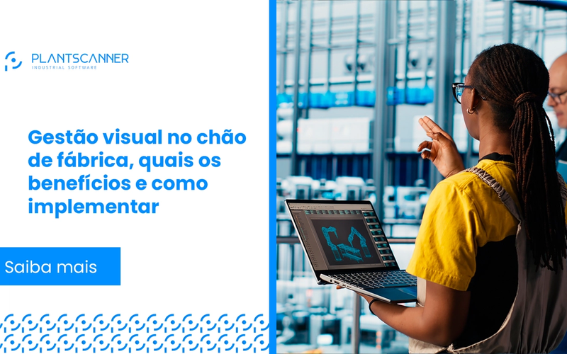 Gestão visual no chão de fábrica: quais os benefícios e como implementar?