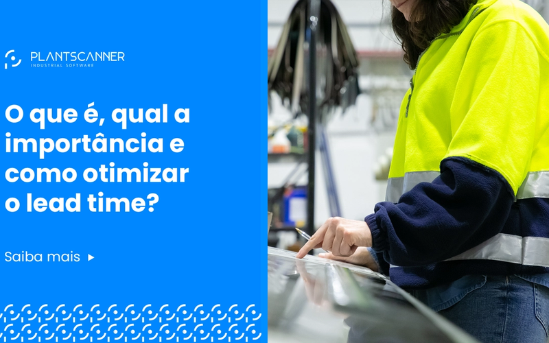 Lead Time: O que é, qual a importância e como otimizar?