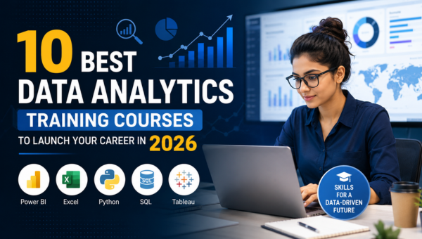 10 Best Data Analytics Training Courses to Launch Your Career in 2026