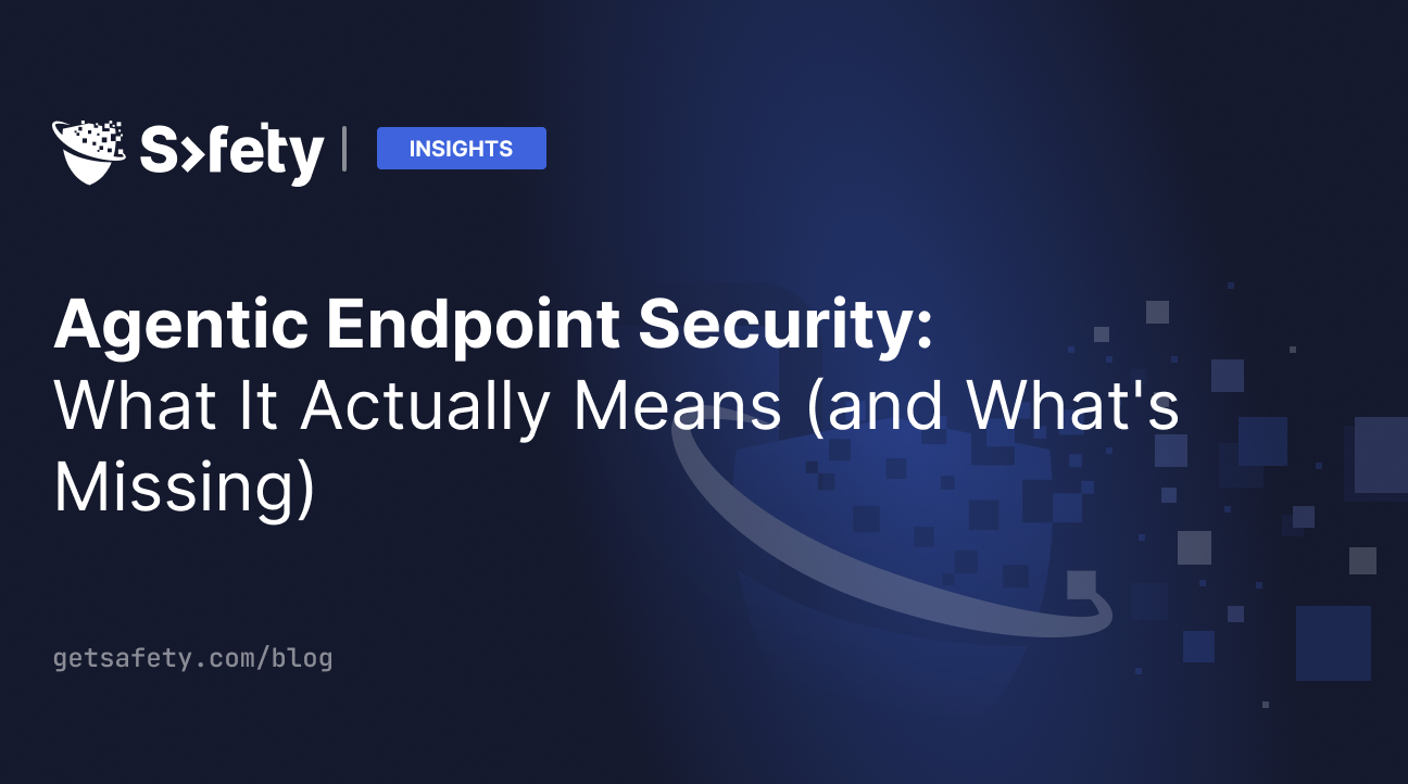 Agentic Endpoint Security: What It Actually Means (and What's Missing)