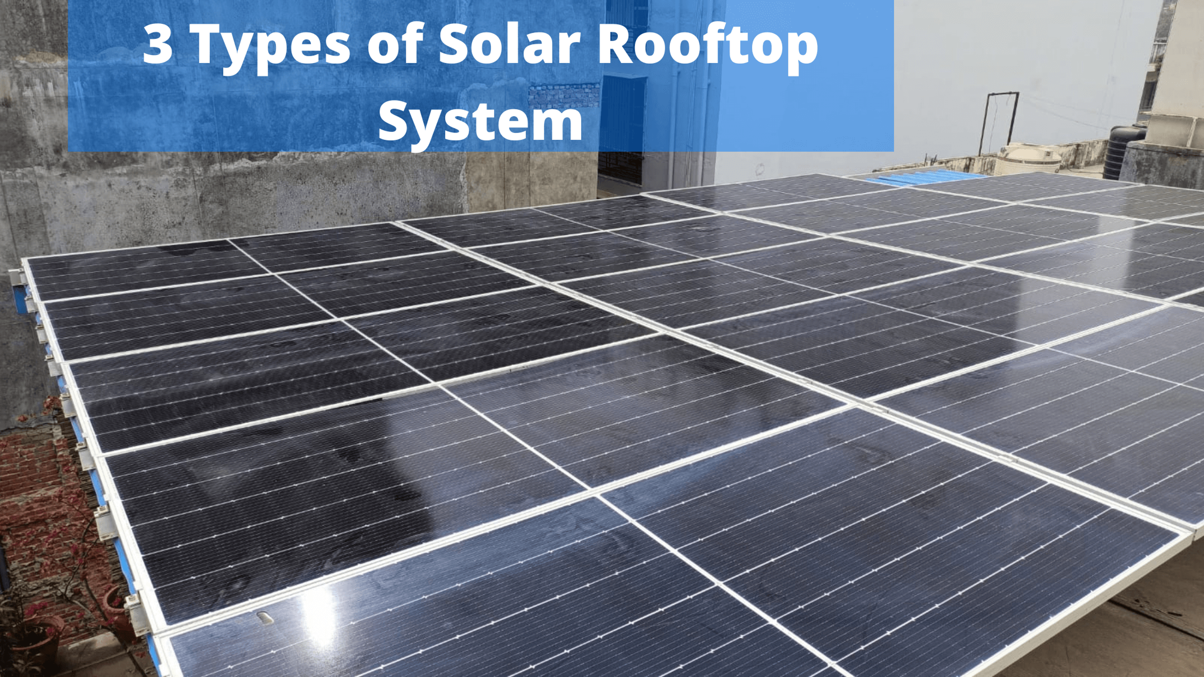 Types for Solar Rooftop System