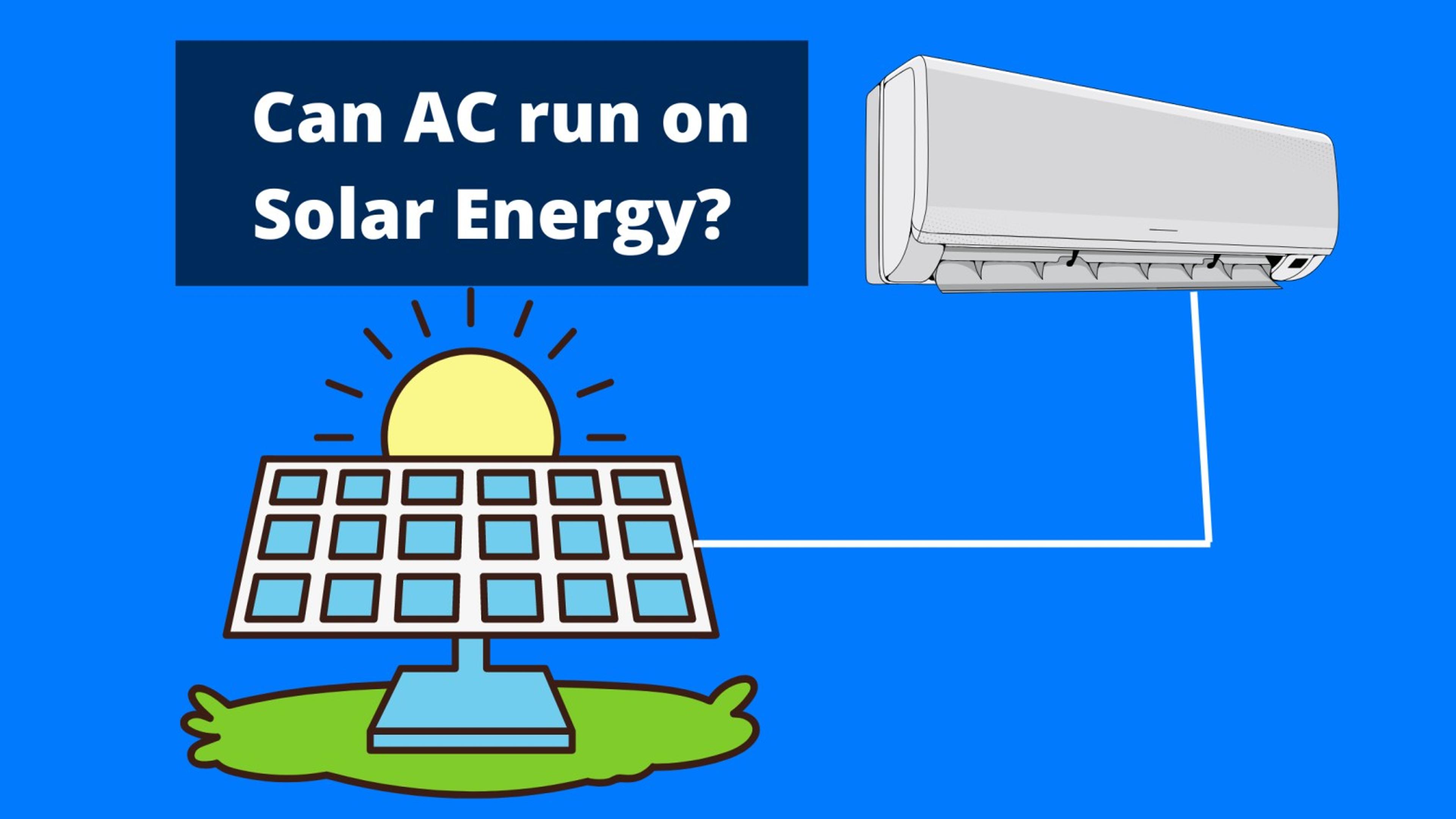 Can AC run on solar energy?