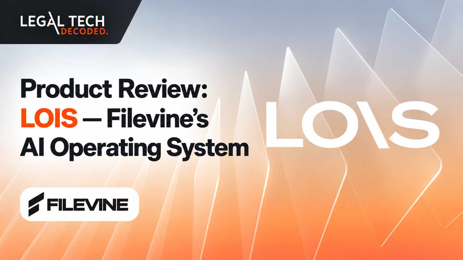 Filevine LOIS Product Review: The Future of Legal AI Knows Your Matter