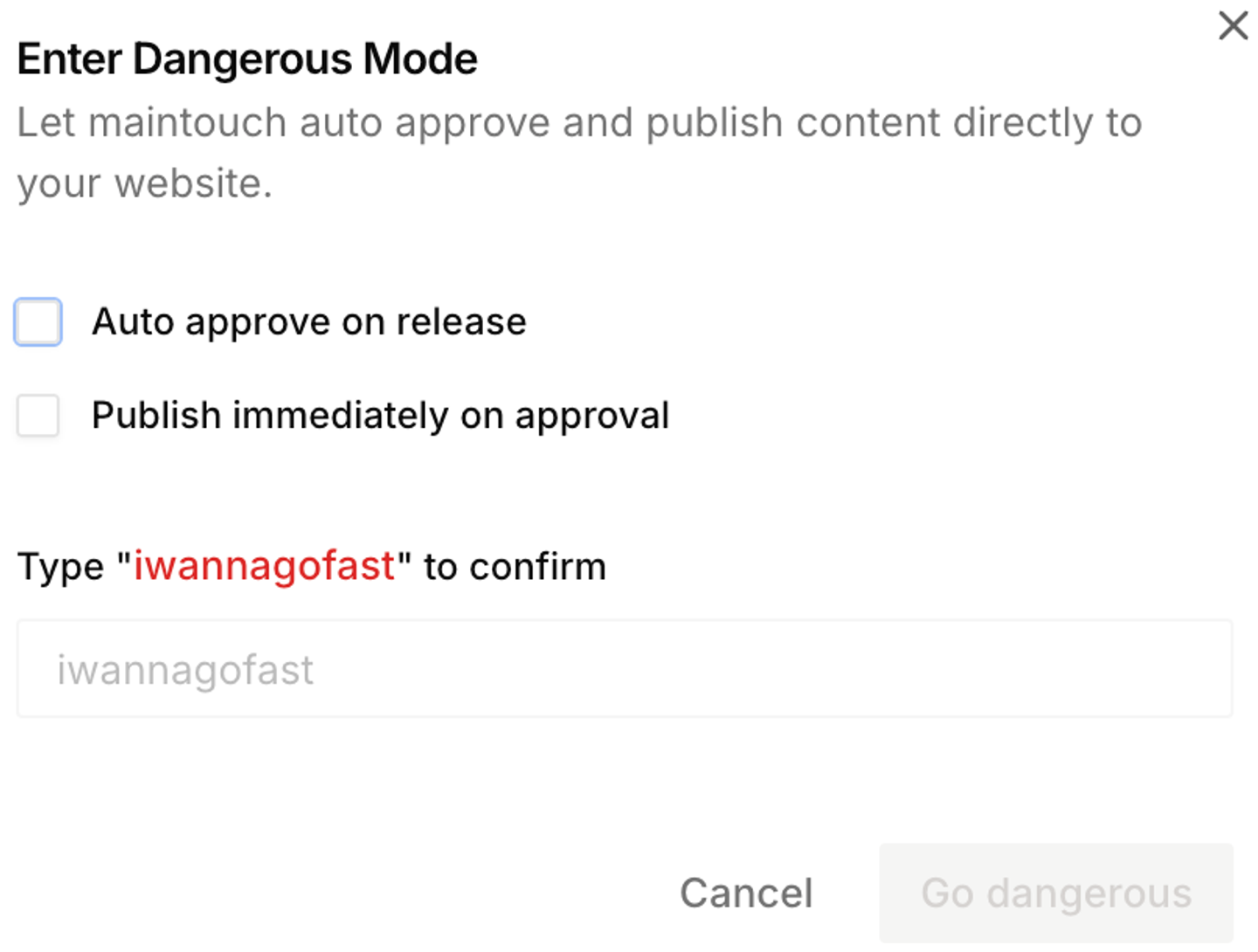 Enter Dangerous Mode dialog in Maintouch