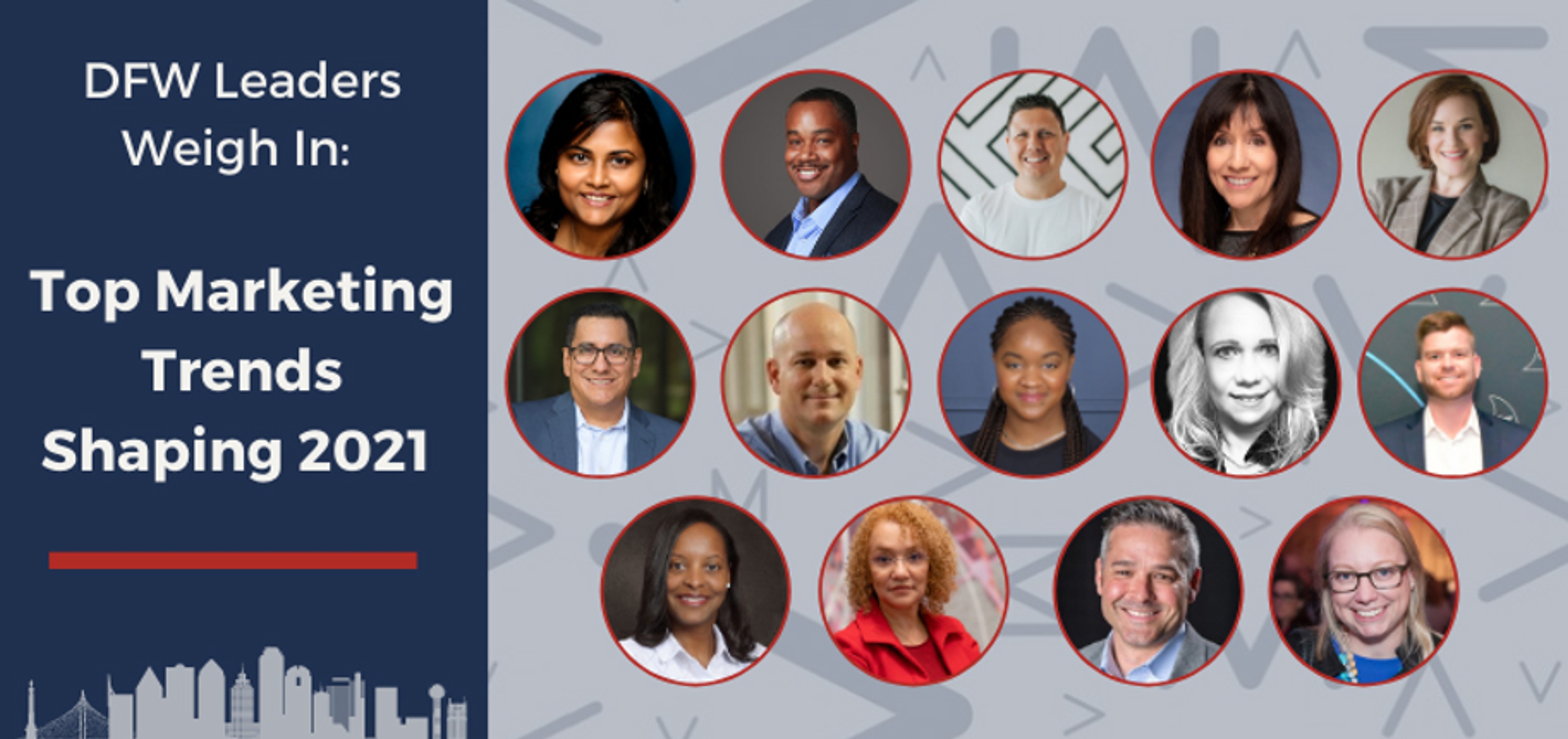 DFW Leaders Weigh In: Top Marketing Trends Shaping 2021