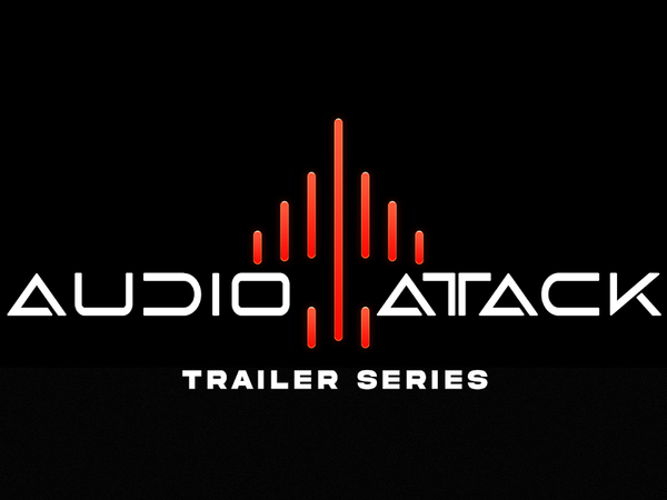 Audio Attack Trailer Series