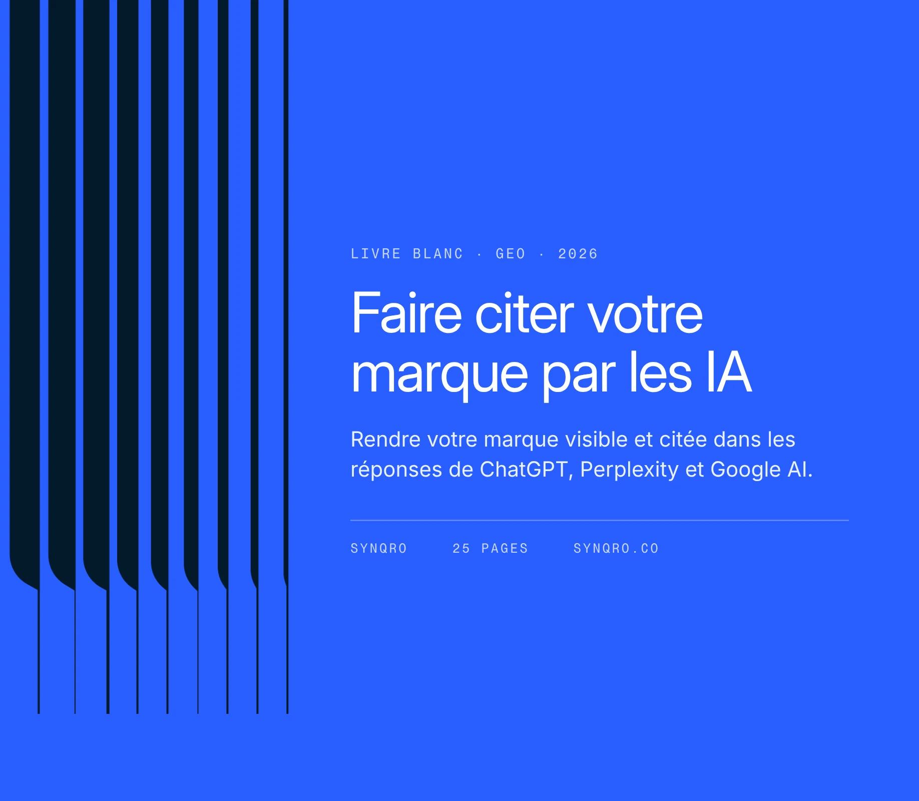 Livre blanc GEO : faire citer votre marque par les IA