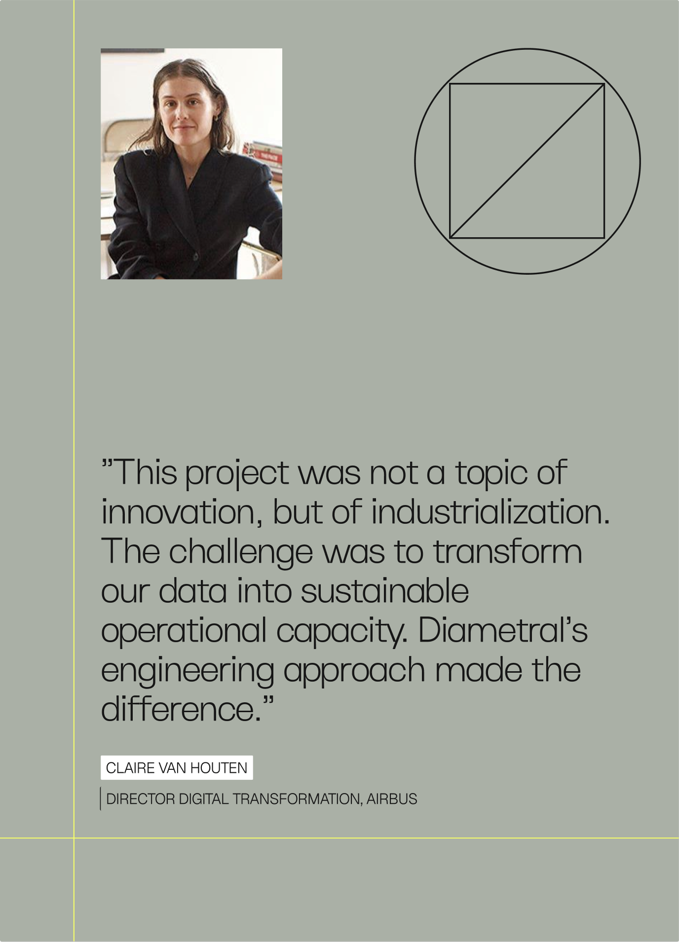 Testimonial by Claire Van Houten, Director Digital Transformation at Airbus, laid out in Diametral’s brand