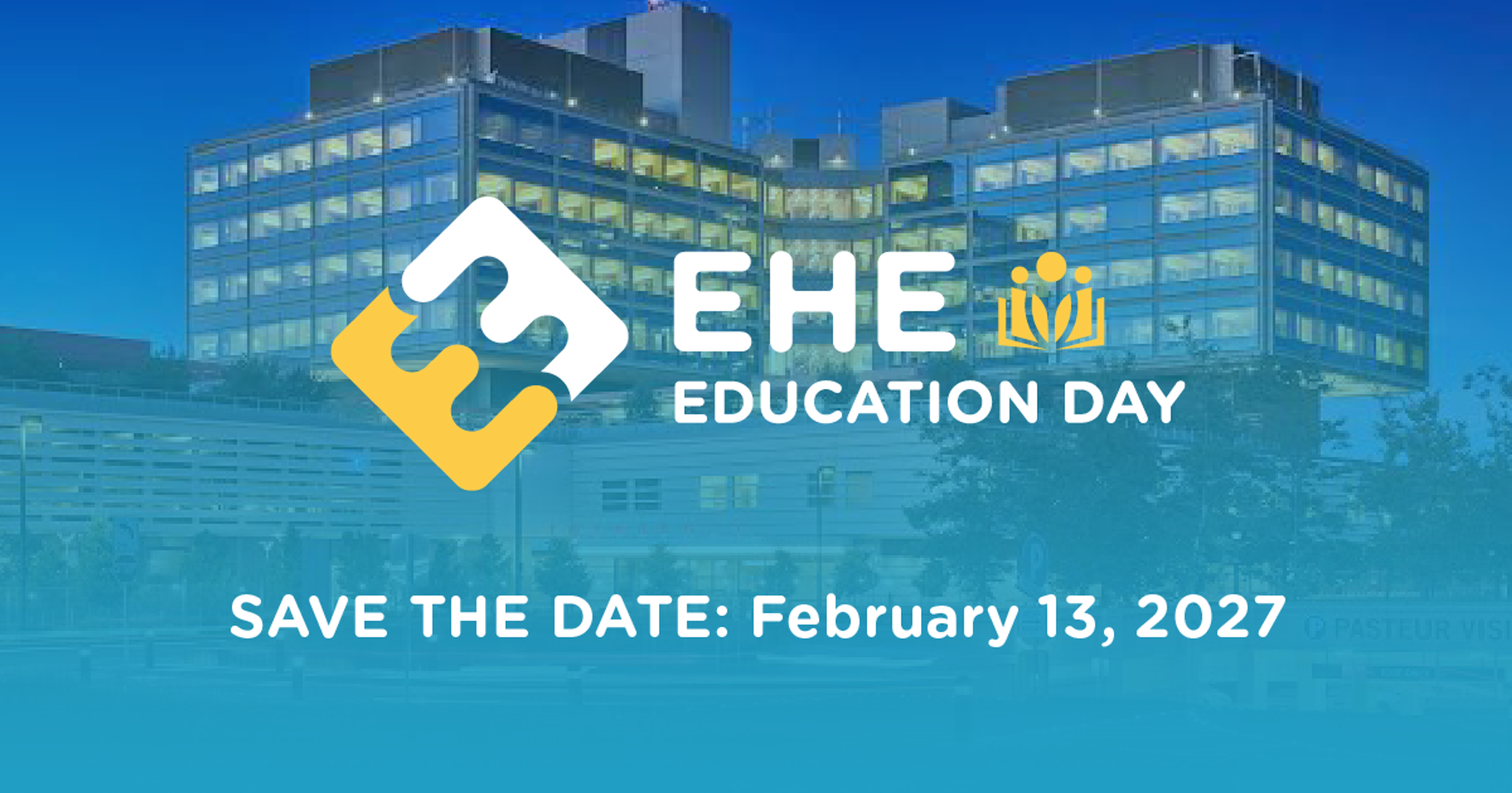 EHE Education Day - Standford - Save the Date - February 13, 2027