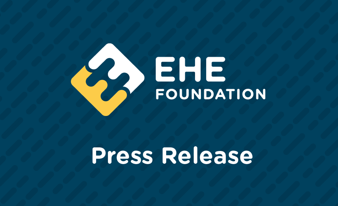 EHE Foundation Press Release