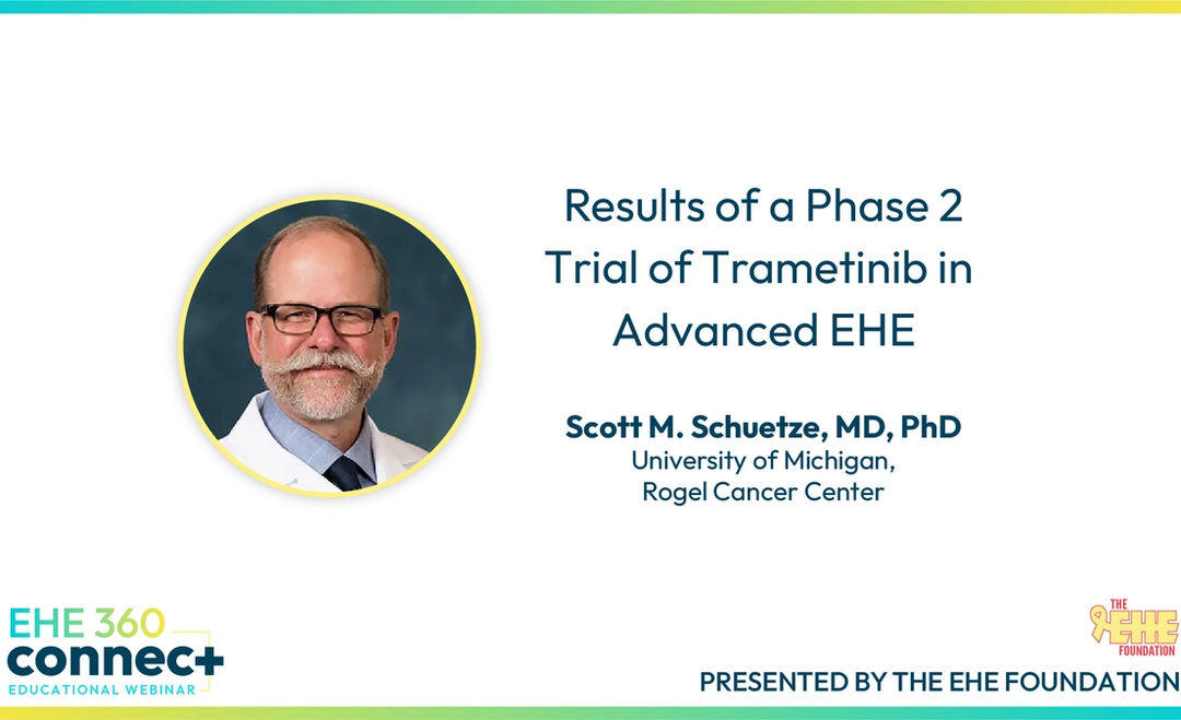 Results of a Phase 2 Trial of Tremetinib in Advanced EHE