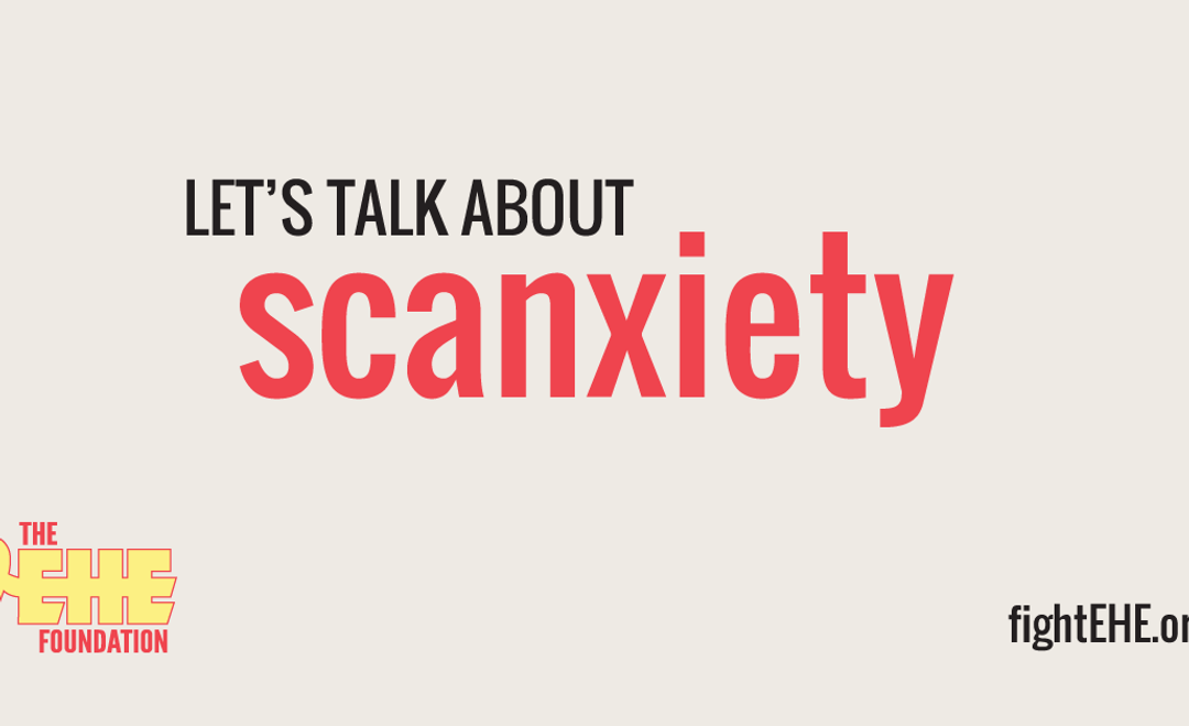 A graphic that reads: Lets talk about scanxiety