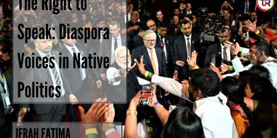 The Right To Speak: Diaspora Voices in Native Politics