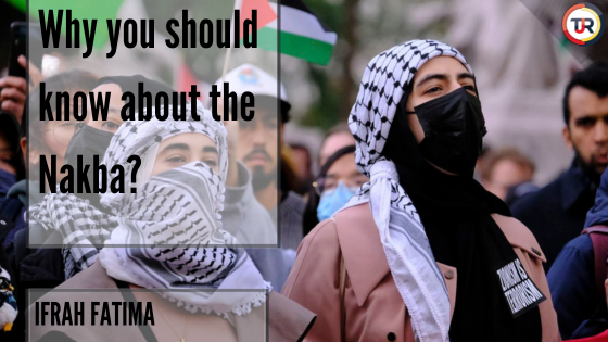 Why you should know about the Nakba?