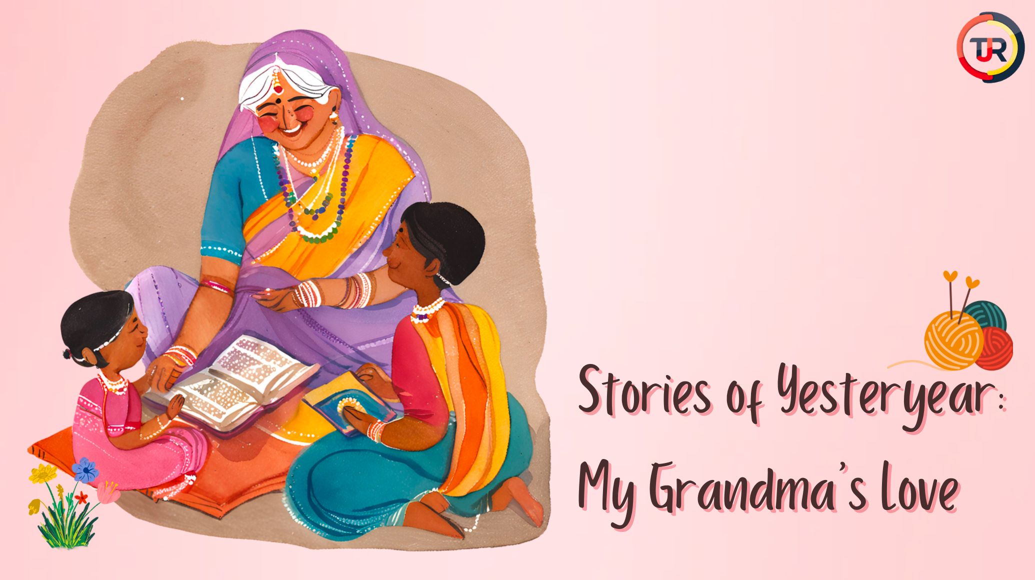 Stories of Yesteryear: My Grandma’s Love