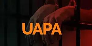UAPA, A WEAPON TO OPPRESS DISSENT